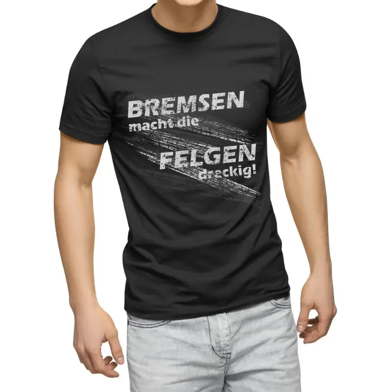 Fun T-Shirt Bremsen macht die Felgen dreckig